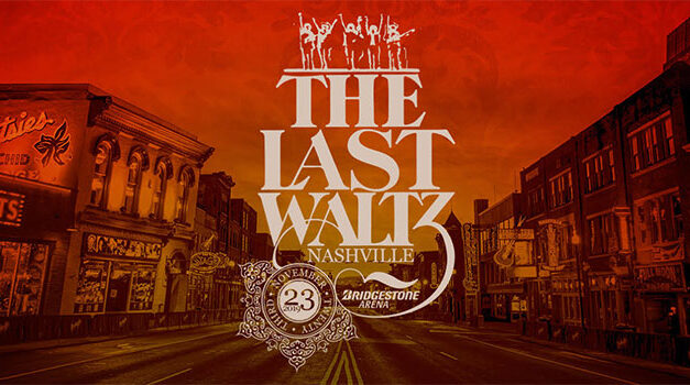 Inaugural The Last Waltz Nashville celebrates The Band’s historic farewell concert