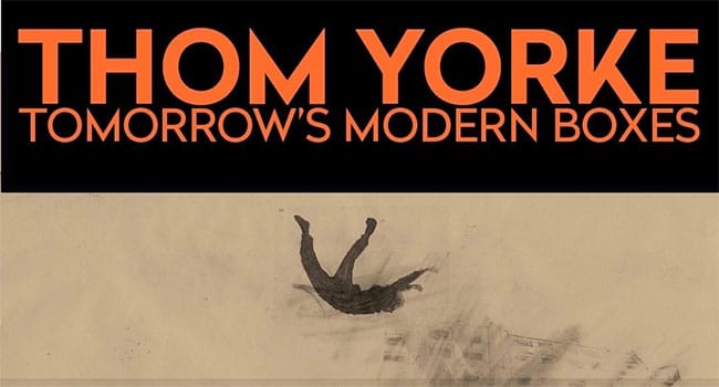 Thom Yorke Tomorrow’s Modern Boxes reschedules US dates
