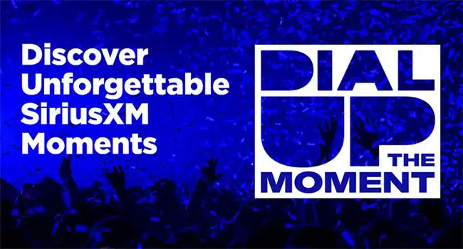 SiriusXM introduces ‘Dial Up the Moment’ experimental program