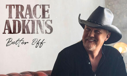 Trace Adkins releases ‘Better Off’