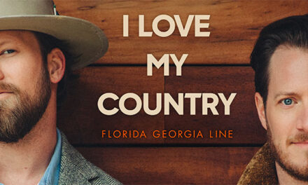 Florida Georgia Line releases ‘I Love My Country’