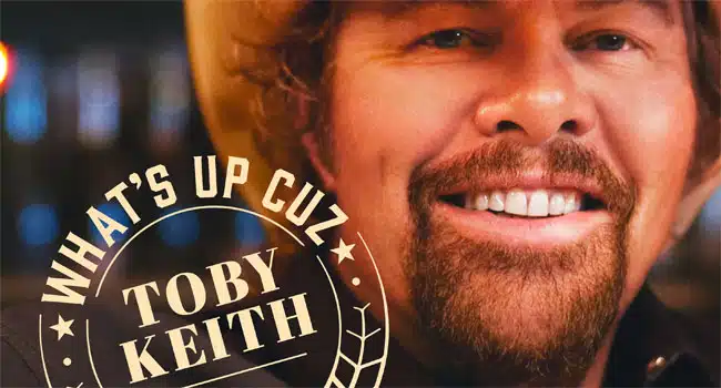 Toby Keith announces ‘What’s Up Cuz’