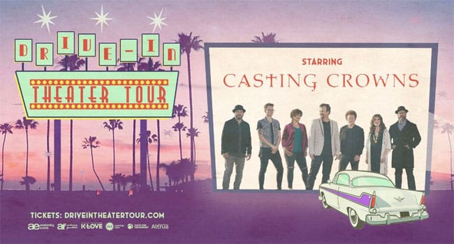 Casting Crowns announces Drive-In Theater Tour series