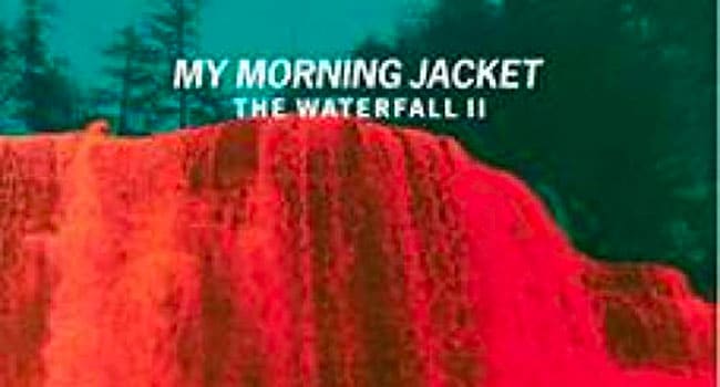 My Morning Jacket announces ‘The Waterfall II’