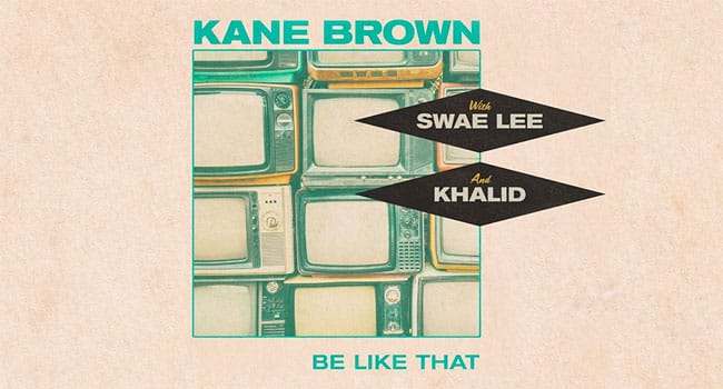 Kane Brown, Swae Lee, Khalid release ‘Be Like That’