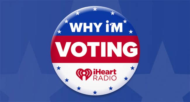 iHeartMedia launches star-studded ‘Why I’m Voting’ campaign