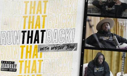 Wyclef Jean drops new show ‘RunThatBack’