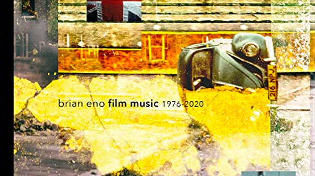 Brian Eno ‘Film Music 1976-2020’ detailed
