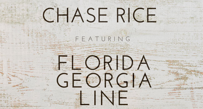 Chase Rice teams with Florida Georgia Line for new single