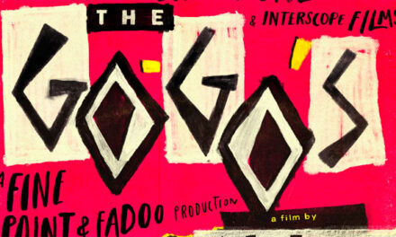 The Go-Go’s doc gets multi-format release