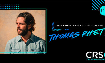 Thomas Rhett headlining CRS 2021 ‘Bob Kingsley’s Acoustic Alley’