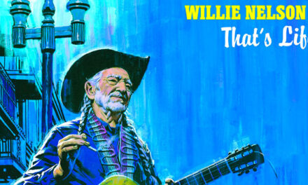 Willie Nelson releases ‘That’s Life’ single & video