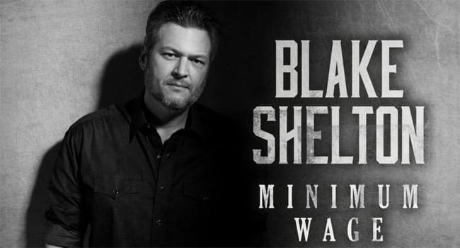 Blake Shelton premieres ‘Minimum Wage’ video