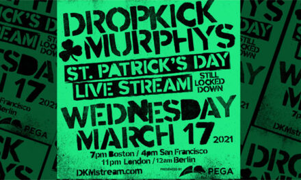 Dropkick Murphys announce 2021 St Patrick’s Day stream