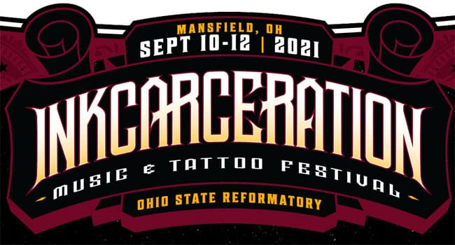 Inkcarceration Music & Tattoo Festival announces 2021 lineup