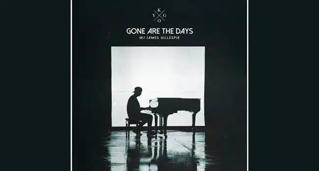 Kygo releases ‘Gone Are the Days’