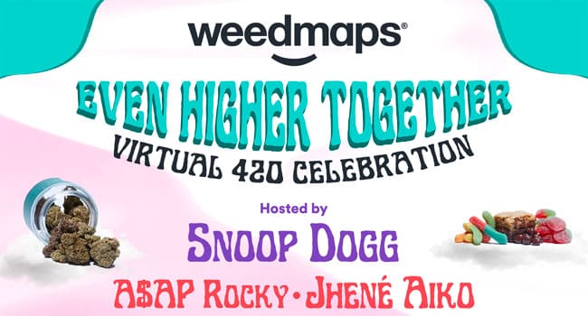 Weedmaps announces Even Higher Together virtual 4/20 event