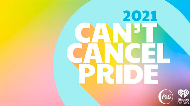 Procter & Gamble & iHeartMedia announce Can’t Cancel Pride virtual benefit show
