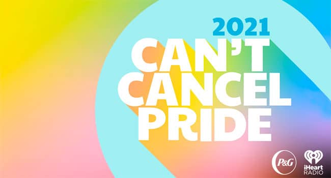 Procter & Gamble & iHeartMedia announce Can’t Cancel Pride virtual benefit show