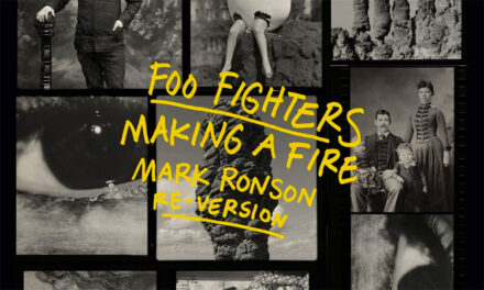 Foo Fighters release ‘Making A Fire’ Mark Ronson Re-Version