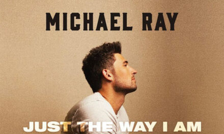 Michael Ray announces ‘Just the Way I Am’