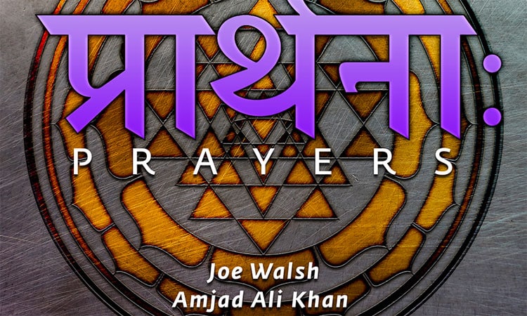Joe Walsh teams with Amjad Ali Khan for ‘Prayers’