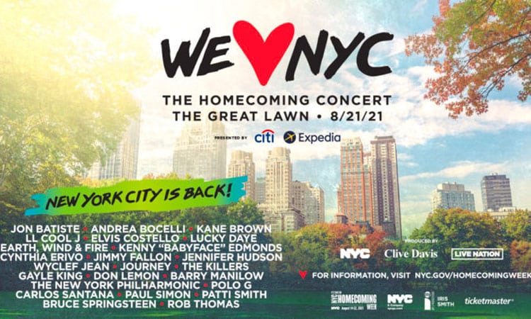 We Love NYC: The Homecoming Concert produced by New York City, Clive Davis and Live Nation