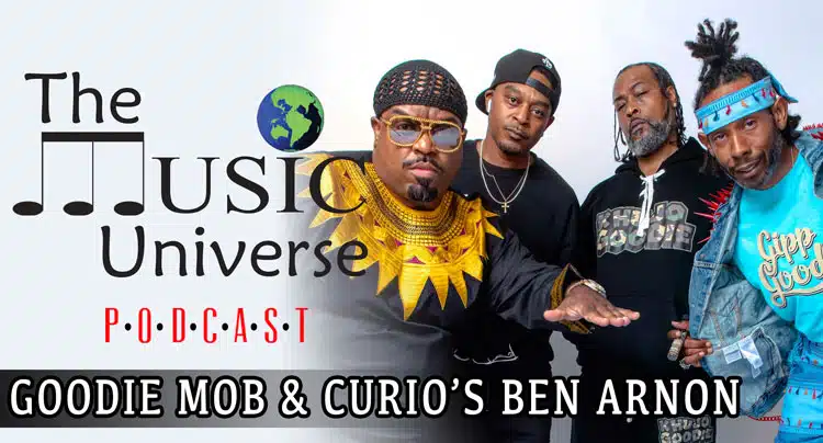 Episode 100 – Goodie Mob & Curio’s Ben Arnon