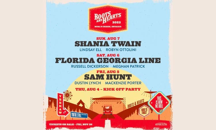 Shania Twain, Florida Georgia Line, Sam Hunt confirmed for Boots and Hearts 2022