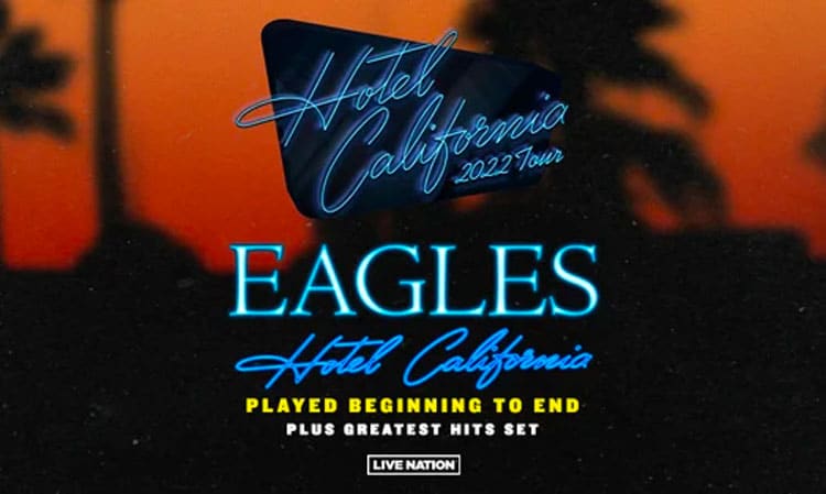 Eagles Hotel California 2022 Tour