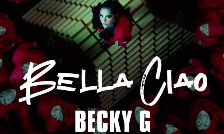 Becky G releases ‘Bella Ciao’ cover