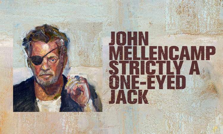 John Mellencamp announces ‘Strictly A One-Eyed Jack’