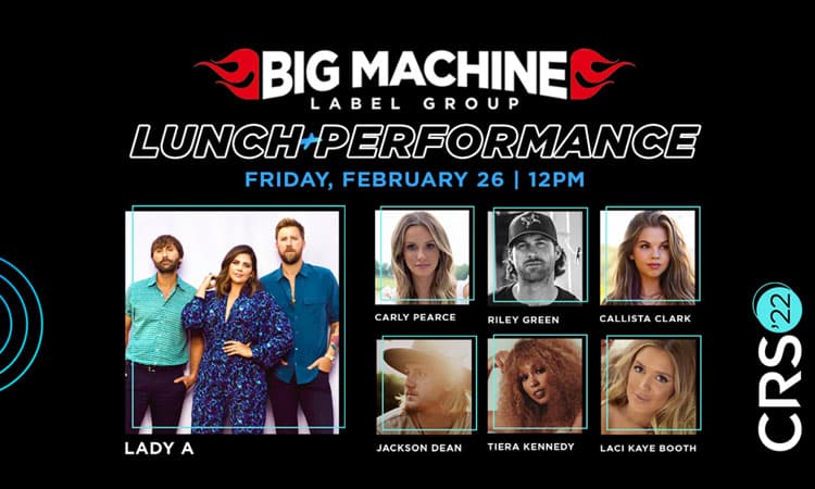Lady A, Carly Pearce headlining CRS 2022 Big Machine Label Group Luncheon