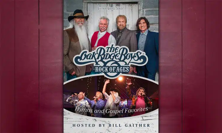 Oak Ridge Boys release ‘Rock of Ages’ DVD