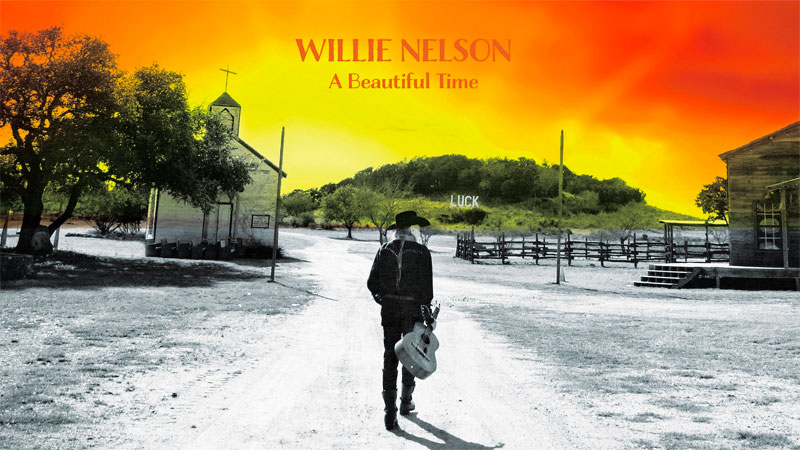 Willie Nelson announces ‘A Beautiful Time’