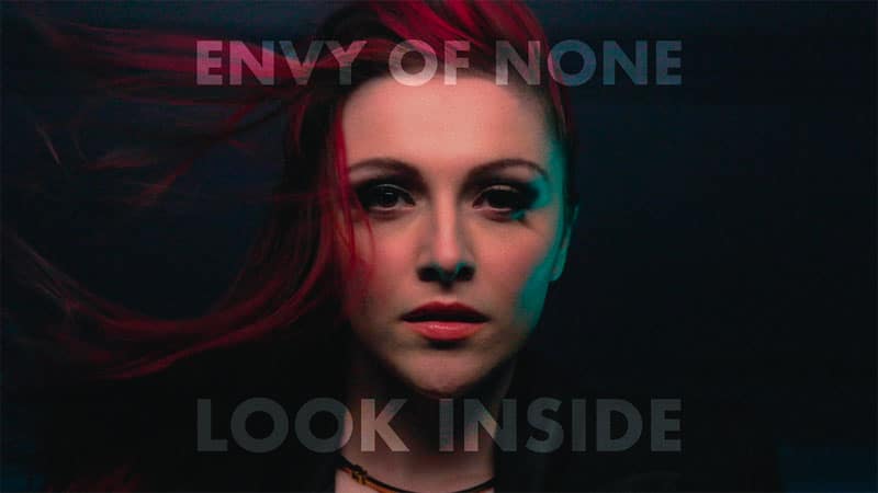 Envy of None premieres ‘Look Inside’ video