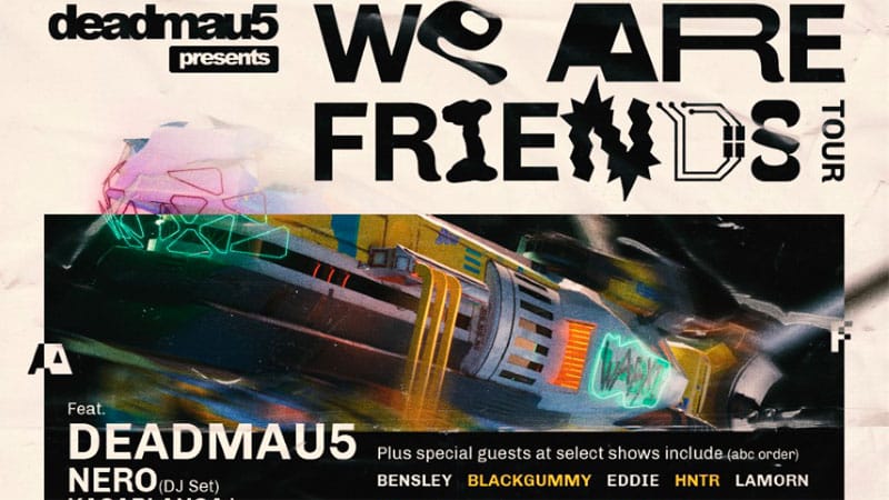 deadmau5 We Are Friends Tour