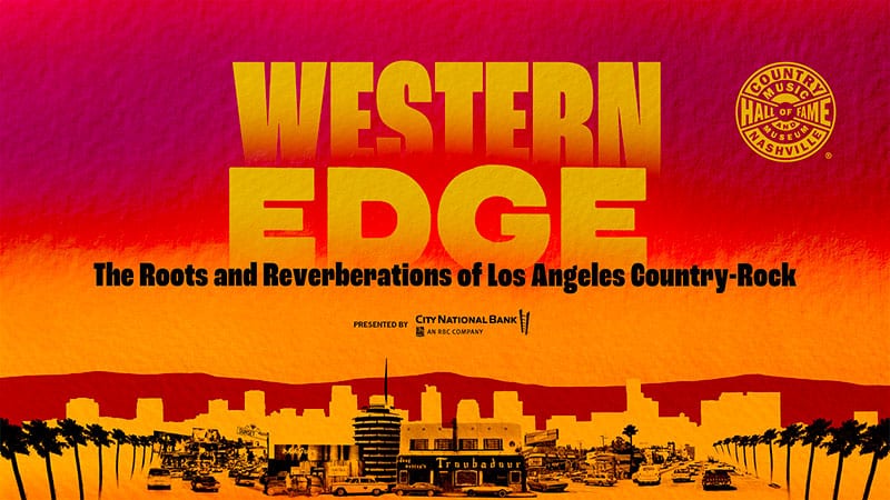 Country Music Hall of Fame announces Western Edge exhibition