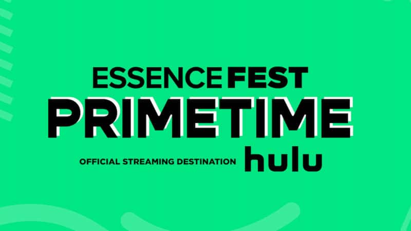 Hulu streaming Essence Festival 2022