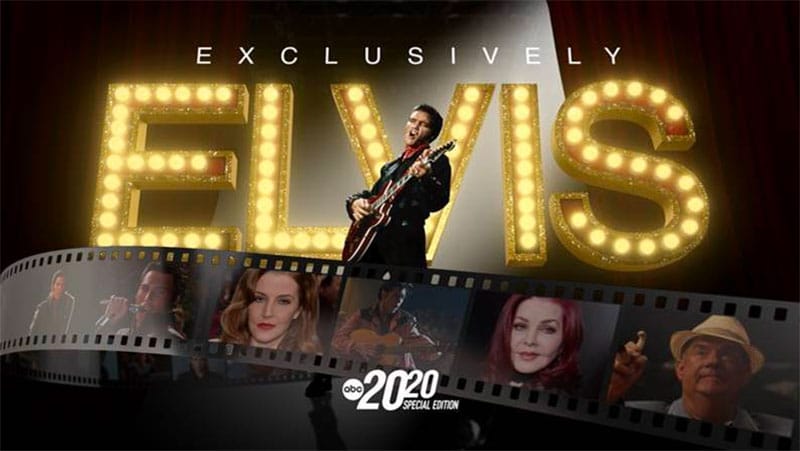 ABC News presents ‘Exclusively Elvis: A Special Edition of 20/20’