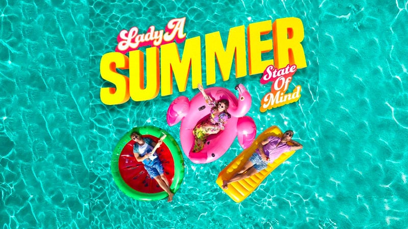 Lady A gets fans in ‘Summer State of Mind’