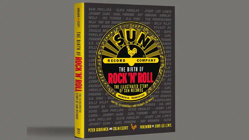 Sun Records examines history in ‘Birth of Rock ‘n’ Roll’ book
