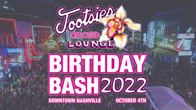 Tootsie’s announces 62nd Annual Birthday Bash