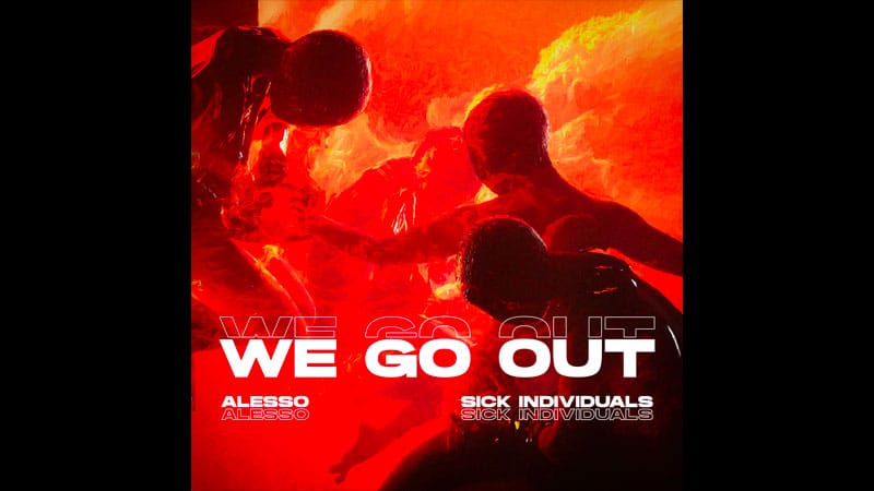 Alesso links with Sick Individuals for ‘We Go Out’