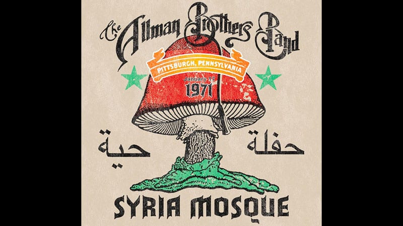 Allman Brothers Band releasing Philadelphia Syria Mosque 1971 performance