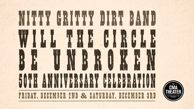 Nitty Gritty Dirt Band announces two ‘Will The Circle Be Unbroken’ 50th anniversary shows