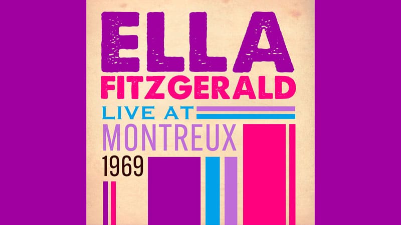 Ella Fitzgerald ‘Live At Montreux 1969’ detailed for audio release