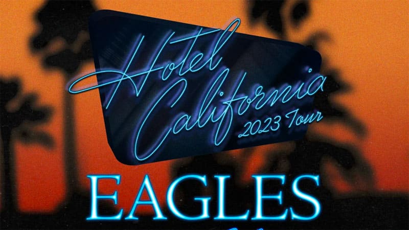 Eagles announce additional 2023 Hotel California concerts