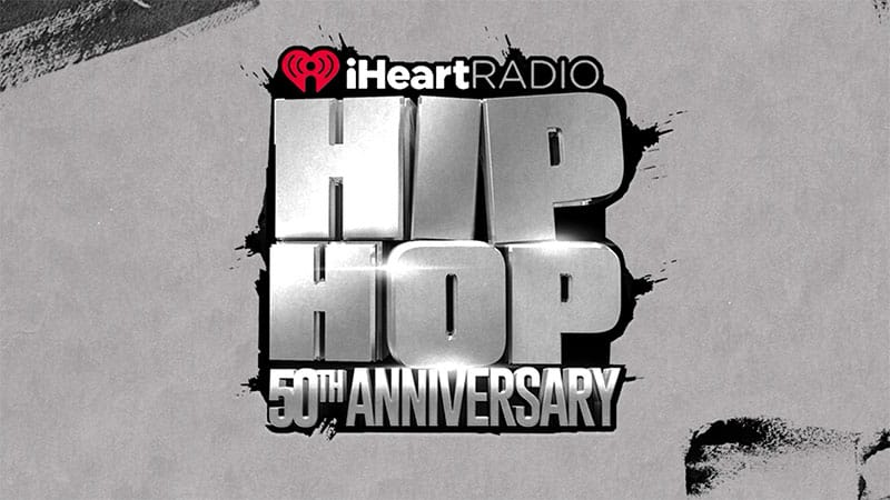 iHeartRadio announces yearlong 50 Years of Hip Hop celebration