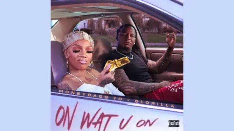 Moneybagg Yo, GloRilla team for ‘On Wat U On’